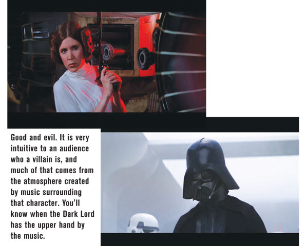 Good and evil. It is very intuitive to an audience who the villain is, and much of that comes from the atmosphere created by music surrounding that character. You'll know when the Dark Lord has the upper hand by the music.