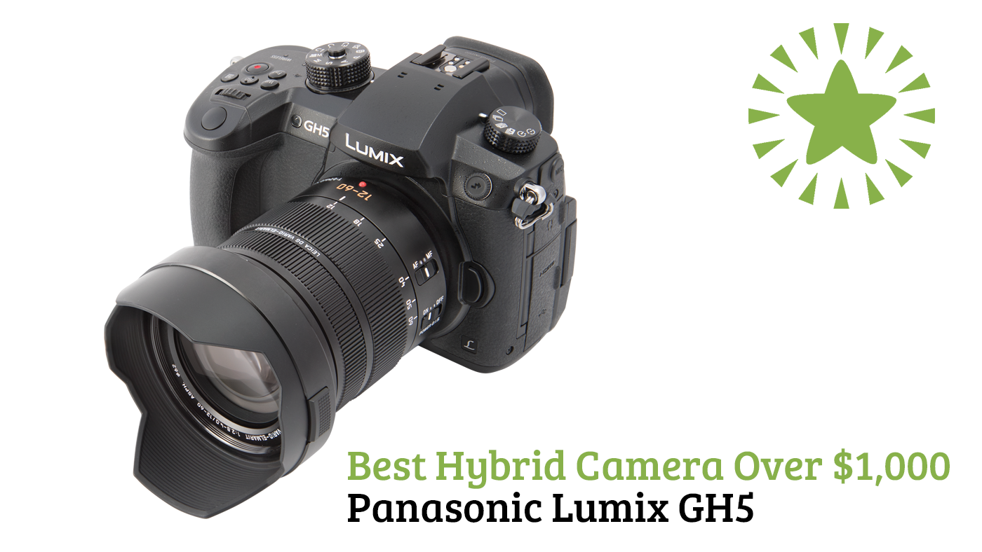 Best Hybrid Camera Over $1,000 Panasonic Lumix GH5