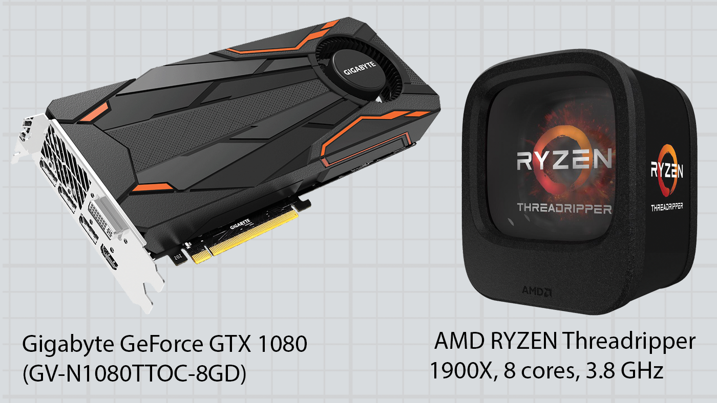 Gigabyte GeForce GTX 1080 (GV-N1080TTOC-8GD)  and  AMD RYZEN Threadripper 1900X, 8 cores, 3.8 GHz 